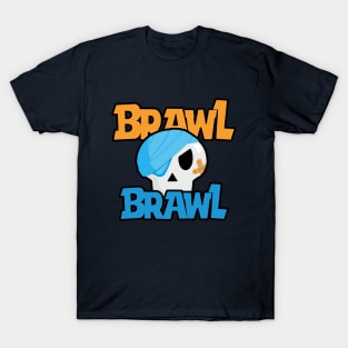 Brawl Brawl T-Shirt